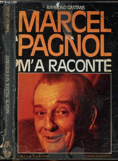 MARCEL PAGNOL M'A RACONTE