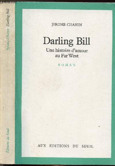 DARLING BILL - UNE HISTOIRE D'AMOUR AU FAR WEST