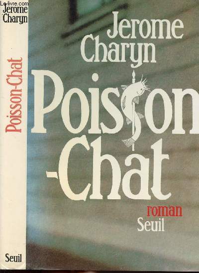 POISSON CHAT - UNE VIE ROMANCEE