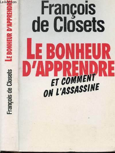 LE BONHEUR D'APPRENDRE ET COMMENT ON L'ASSASSINE