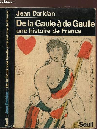 DE LA GAULE A DE GAULLE UNE HISTOIRE DE FRANCE