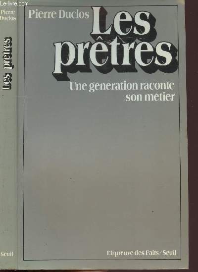LES PRETRES - UNE GENERATION RACONTE SON METIER