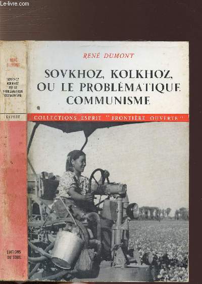 SOVKHOZ, KOLKHOZ, OU LE PROBLEMATIQUE COMMUNISME - COLLECTION ESPRIT FRONTIERE OUVERTE