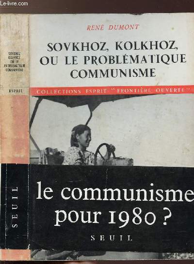 SOVKHOZ, KOLKHOZ, OU LE PROBLEMATIQUE COMMUNISME - COLLECTION ESPRIT FRONTIERE OUVERTE