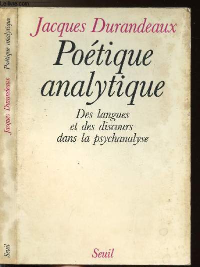 POETIQUE ANALYTIQUE - DES LANGUES ET DES DISCOURS DANS LA PSYCHANALYSE