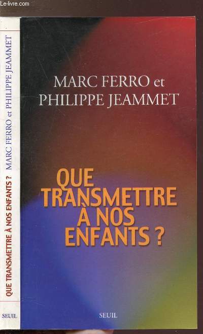 QUE TRANSMETTRE A NOS ENFANTS ?