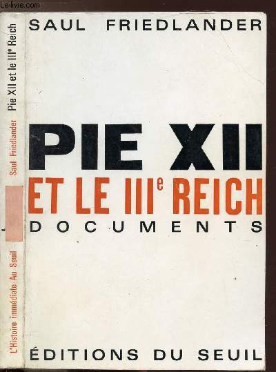 PIE XII ET LE IIIE REICH - DOCUMENTS