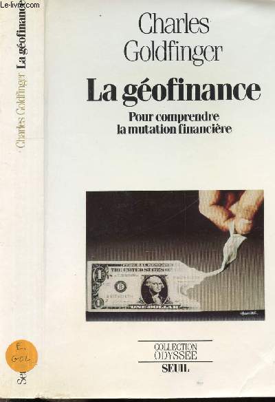 LA GEOFINANCE - POUR COMPRENDRE LA MUTATION FINANCIERE