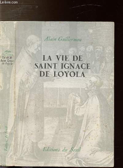 LA VIE DE SAINT IGNACE DE LOYOLA