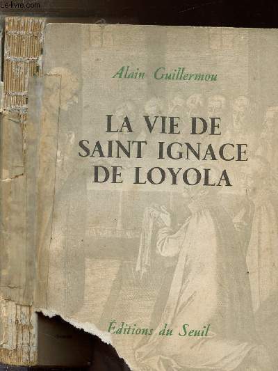 LA VIE DE SAINT IGNACE DE LOYOLA