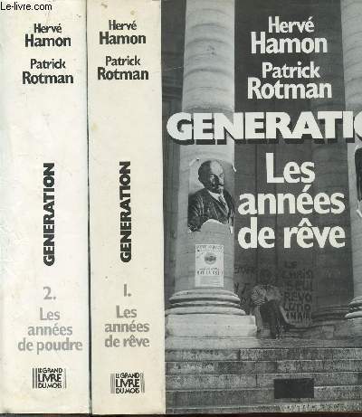 GENERATION - 2 VOLUMES - TOMES I+II - LES ANNEES DE REVE - LES ANNEES DE POUDRE