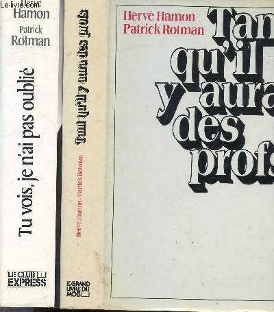 LOT DE 2 LIVRES : TANT QU'IL Y AURA DES PROFS - TU VOIS, JE N'AI PAS OUBLIE