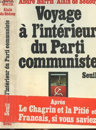 VOYAGE A L'INTERIEUR DU PARTI COMMUNISTE