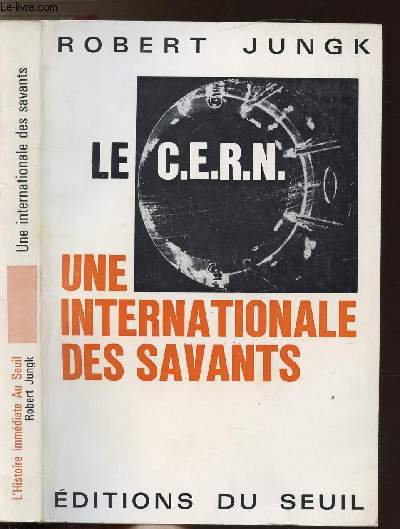 UNE INTERNATIONALE DES SAVANTS - LE C.E.R.N.
