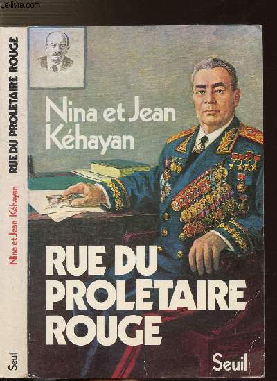 RUE DU PROLETAIRE ROUGE - DEUX COMMUNISTES FRANCAIS EN URSS