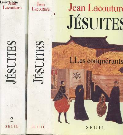 JESUITES - 2 VOLUMES - TOMES I+II - LES CONQUERANTS - LES REVENANTS