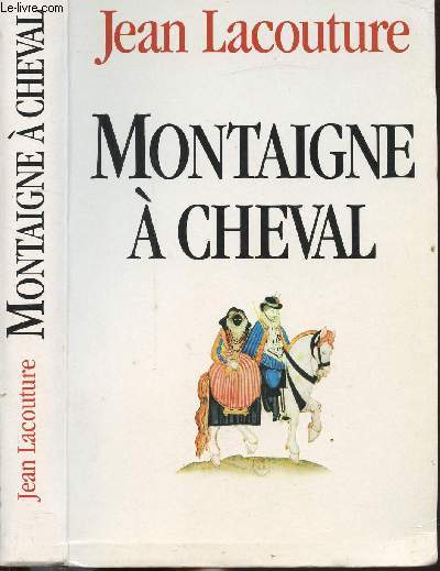 MONTAIGNE A CHEVAL