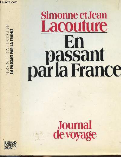 EN PASSANT PAR LA FRANCE - JOUNRAL DE VOYAGE