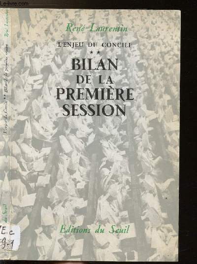 L'ENJEU DU CONCILE - TOME II - BILAN DE LA PREMIERE SESSION