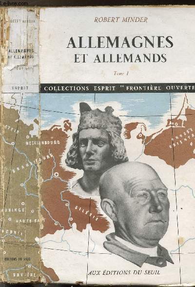 ALLEMAGNES ET ALLEMANDS - TOME I - collections esprit frontiere ouverte