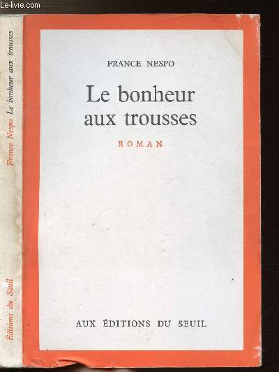 LE BONHEUR AUX TROUSSES