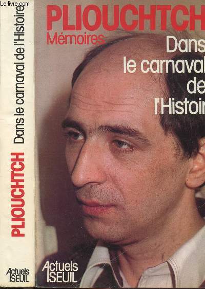DANS LE CARNAVAL DE L'HISTOIRE - MEMOIRES