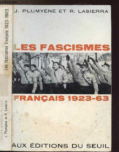 LES FASCISMES FRANCAIS 1923-63