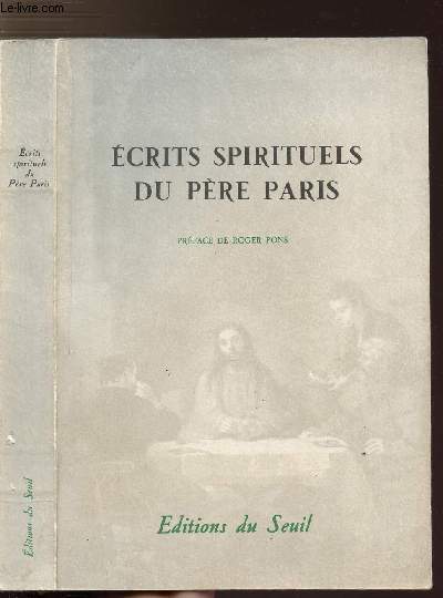 ECRITS SPIRITUELS DU PERE PARIS