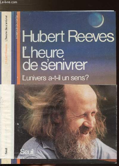 L'HEURE DE S'ENIVRER - L'UNIVERS A-T-IL UN SENS ?