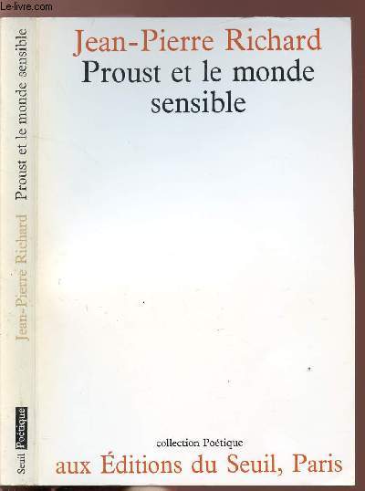 PROUST ET LE MONDE SENSIBLE - RICHARD JEAN-PIERRE - 1974 - Photo 1/1