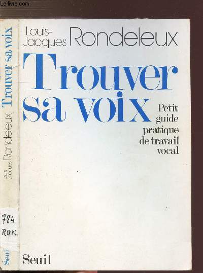 TROUVER SA VOIX - PETIT GUIDE PRATIQUE DE TRAVAIL VOCAL