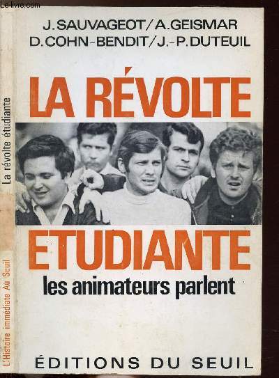 LA REVOLTE ETUDIANTE - LES ANIMATEURS PARLENT