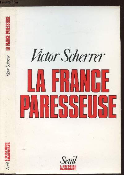 LA FRANCE PARESSEUSE