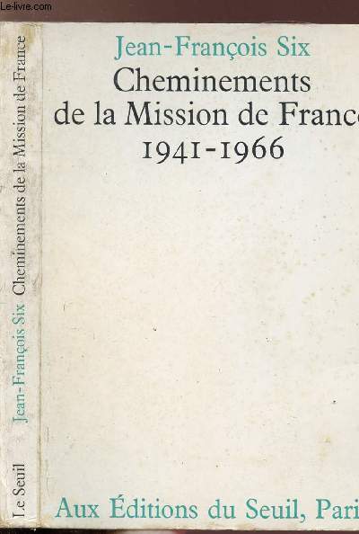 CHEMINEMENTS DE LA MISSION DE FRANCE 1941-1966