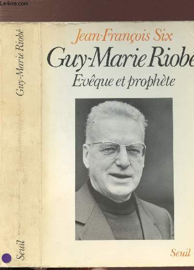 GUY-MARIE RIOBE - EVEQUE ET PROPHETE