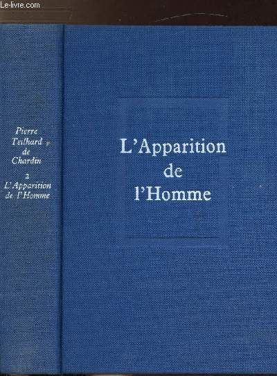 OEUVRES DE TEILHARD DE CHARDIN -TOME II - L'APPARITION DE L'HOMME