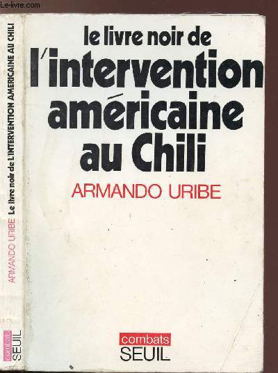LE LIVRE NOIR DE L'INTERVENTION AMERICAINE AU CHILI