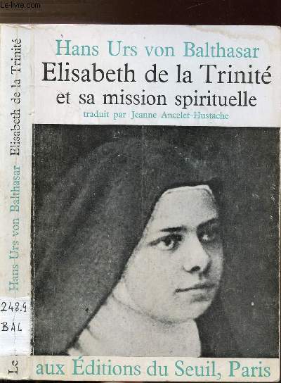 ELISABETH DE LA TRINITE ET SA MISSION SPIRITUELLE