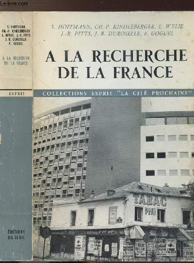A LA RECHERCHE DE LA FRANCE - COLLECTIONS ESPRIT LA CITE PROCHAINE