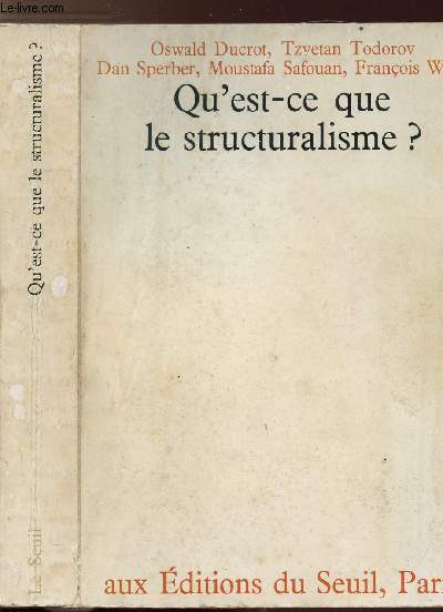 QU'EST-CE QUE LE STRUCTURALISME ?