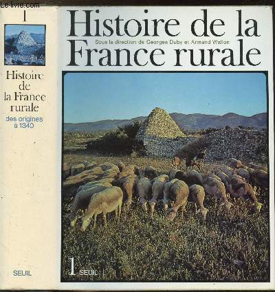 HISTOIRE DE LA FRANCE RURALE - TOME I