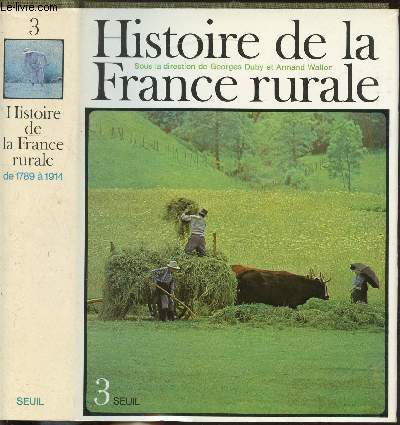 HISTOIRE DE LA FRANCE RURALE - TOM III