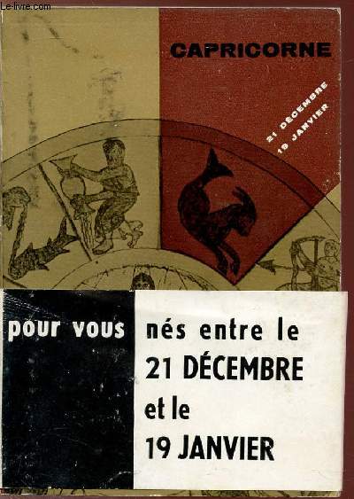 CAPRICORNE / 21 DECEMBRE - 19 JANVIER - COLLECTION LE ZODIAQUE N10