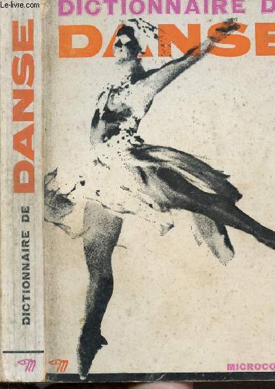 DICTIONNAIRE DE DANSE - COLLECTION MICROCOSME