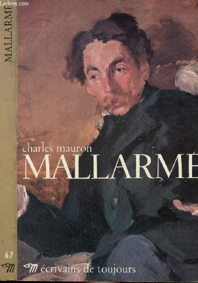 MALLARME - COLLECTION ECRIVAINS DE TOUJOURS N67