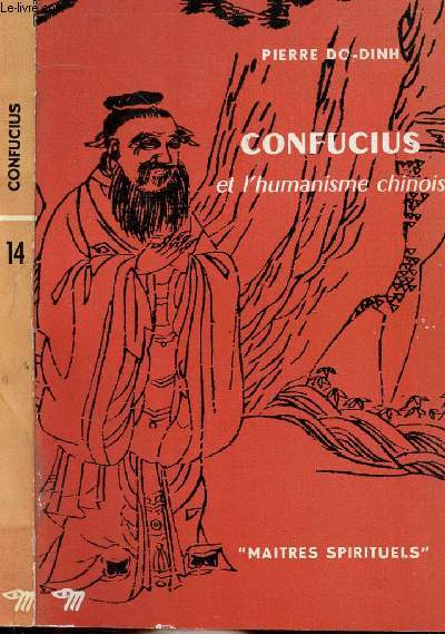 CONFUCIUS ET L'HUMANISME CHINOIS - COLLECTION MAITRES SPIRITUELS N14