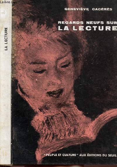 REGARDS NEUFS SUR LA LECTURE - COLLECTION PEUPLE ET CULTURE N16