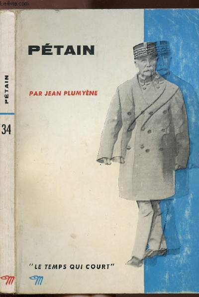 PETAIN - COLLECTION LE TEMPS QUI COURT N34