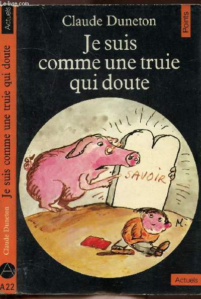 JE SUIS COMME UNE TRUIE QUI DOUTE - COLLECTION POINTS ACTUELS NA22