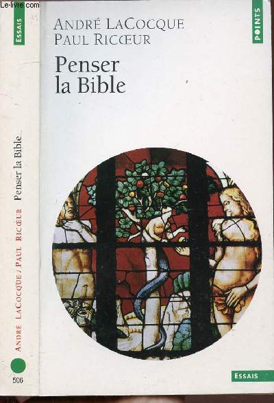 PENSER LA BIBLE - COLLECTION POINTS ESSAIS N506